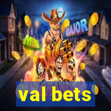 val bets